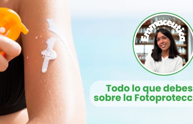 Todo lo que debes saber sobre la fotoprotección solar