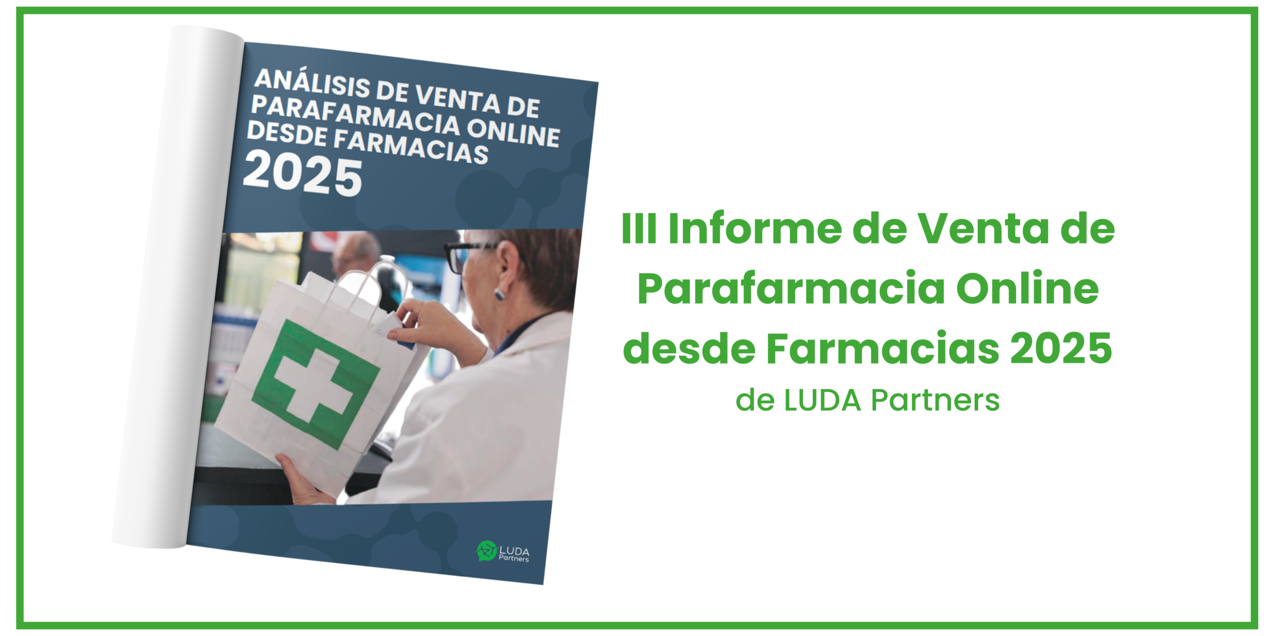 III Informe de Venta de Parafarmacia Online 2025 LUDA Partners: Resumen de Resultados