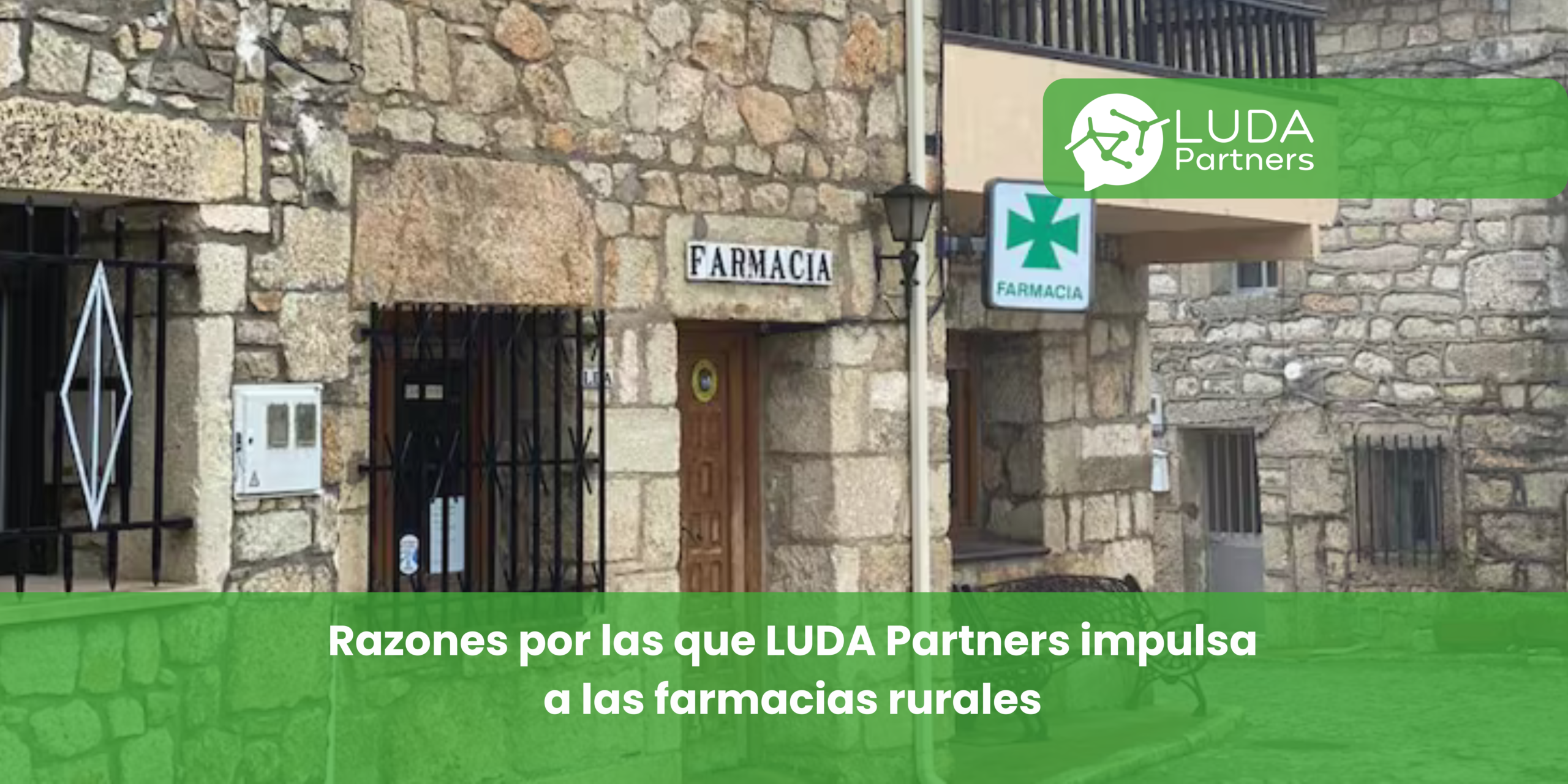 Por qué LUDA también es el aliado perfecto para las farmacias de pueblo y ciudades más pequeñas